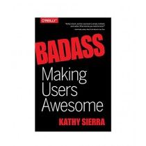 Badass Making Users Awesome Book