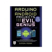 Arduino + Android Projects for the Evil Genius Book 1st Edition