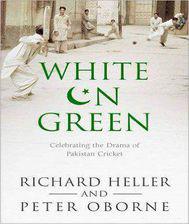 White on Green A Portrait of Pakistan Cricket