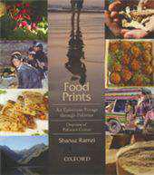 Food Prints: An Epicurean Voyage through Pakistan - Overview of Pakistani Cuisine