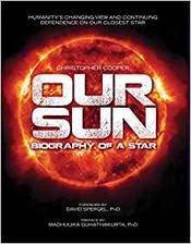 our sun: biography of a star