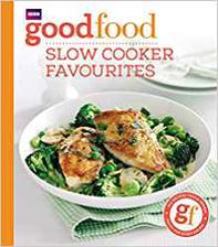 slow cooker favourites: good food