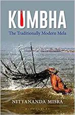 kumbha:the traditionally modern mela