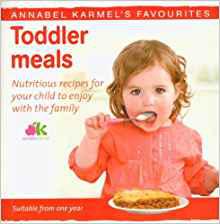 toddler meals: nutritious recipes for your child to enjoy with the family