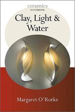 clay, light, & water: ceramics handbook