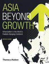 asia beyond growth: urbanization in the world's fastest-changing continent