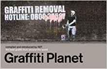 graffiti planet: the best graffiti from around the world (compiled and introduced by ket)