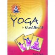 Simple Yoga for Good Health by K.N. Panda