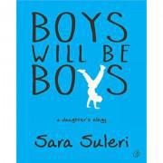 Boys Will Be Boys By Sara Suleri