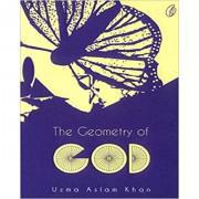 The Geometry Of God By Uzma Aslam Khan